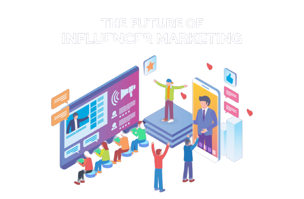 The Future of Influencer Marketing